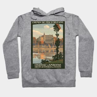 Chateau d'Amboise, France - Vintage French Travel Poster Design Hoodie